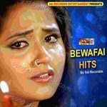 Bewafai Hits - Namita Agrawal Song Download